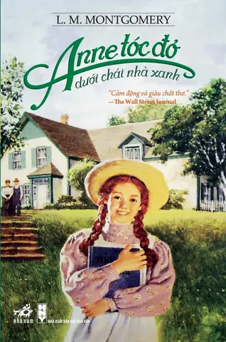 Anne Tóc Đỏ Dưới Chái Nhà Xanh: Khám Phá Thế Giới Kỳ Diệu Của Cô Bé Mồ Côi Anne Tóc Đỏ Dưới Chái Nhà Xanh: Khám Phá Thế Giới Kỳ Diệu Của Cô Bé Mồ Côi