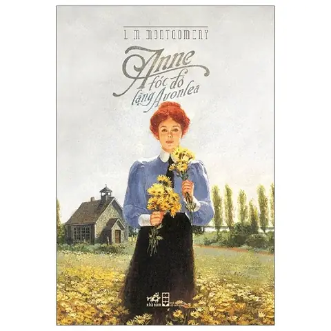 Anne Tóc Đỏ Làng Avonlea: Khám Phá Cuộc Đời Anne Tại Green Gables Anne Tóc Đỏ Làng Avonlea: Khám Phá Cuộc Đời Anne Tại Green Gables