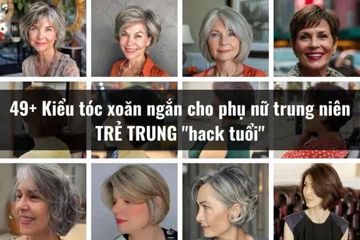 Các Kiểu Tóc Trung Niên: Bật Vẻ Đẹp Sang Trọng & Trẻ Trung Đầy Thu Hút Các Kiểu Tóc Trung Niên: Bật Vẻ Đẹp Sang Trọng & Trẻ Trung Đầy Thu Hút