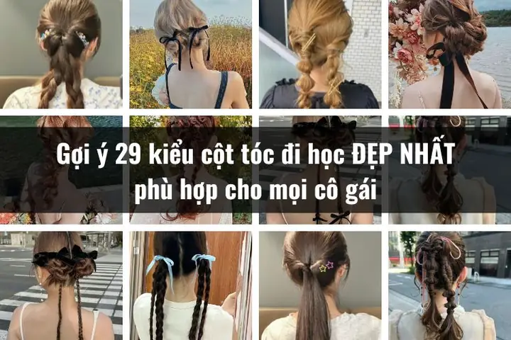Bới Tóc Đi Học Đẹp Dễ Làm: 25+ Kiểu Tóc Xinh Cho Học Sinh