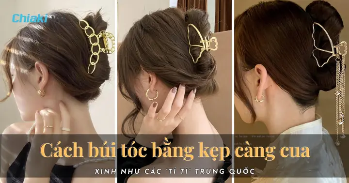 15+ Cách Kẹp Tóc Càng Cua Đơn Giản, Sang Chảnh Cho Mọi Kiểu Tóc