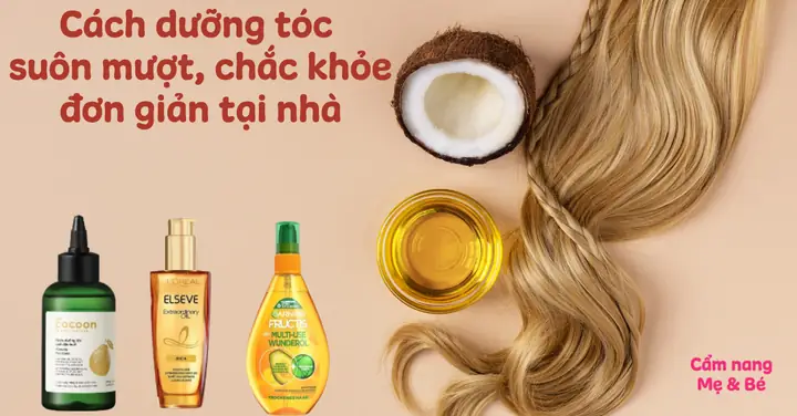 15+ Cách Nuôi Dưỡng Tóc Khỏe Mạnh Toàn Diện Tại Nhà & Chuyên Sâu 15+ Cách Nuôi Dưỡng Tóc Khỏe Mạnh Toàn Diện Tại Nhà & Chuyên Sâu