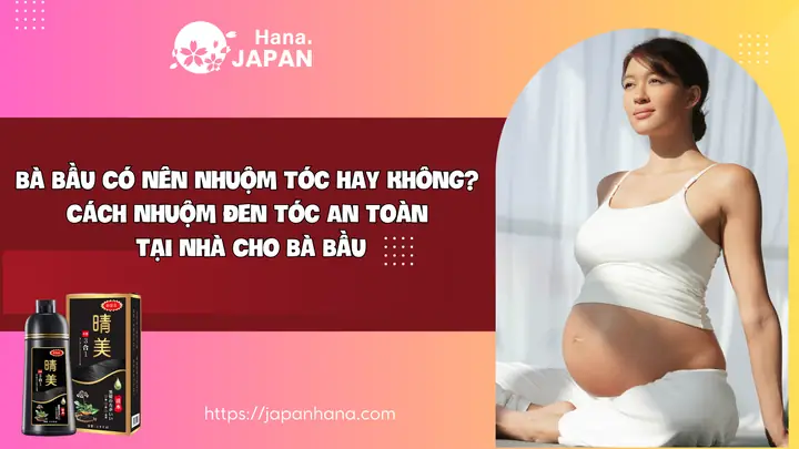 Có Bầu Nhuộm Tóc Được Không? Lời Khuyên An Toàn Và Lưu Ý Cho Mẹ Bầu
