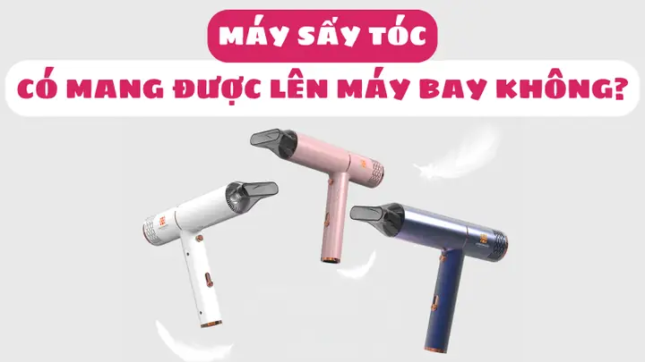 Máy Sấy Tóc Có Được Mang Lên Máy Bay Không? Quy Định Chi Tiết Cho Hành Khách