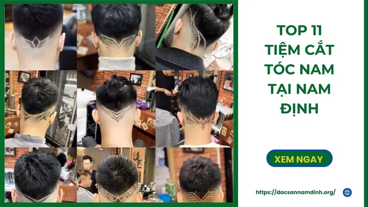 Top 10+ Cửa Hàng Cắt Tóc Nam Đẹp, Chất Lượng & Giá Tốt Nhất Nam Định 2026 Top 10+ Cửa Hàng Cắt Tóc Nam Đẹp, Chất Lượng & Giá Tốt Nhất Nam Định 2026