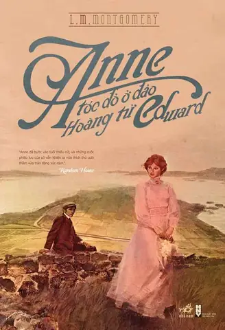 Đọc Truyện "anne Tóc Đỏ Ở Đảo Hoàng Tử Edward": Hành Trình Khám Phá Thế Giới Của Anne Shirley Đọc Truyện "anne Tóc Đỏ Ở Đảo Hoàng Tử Edward": Hành Trình Khám Phá Thế Giới Của Anne Shirley