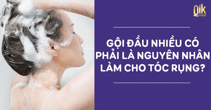 Gội Đầu Nhiều Có Bị Rụng Tóc Không? Sự Thật Và Cách Khắc Phục Hiệu Quả