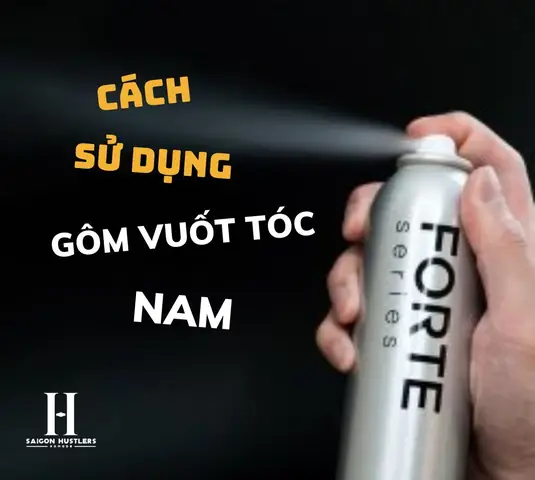 Hướng Dẫn Sử Dụng Gôm Xịt Tóc Đúng Cách: Bí Quyết Giữ Nếp Tóc Hoàn Hảo