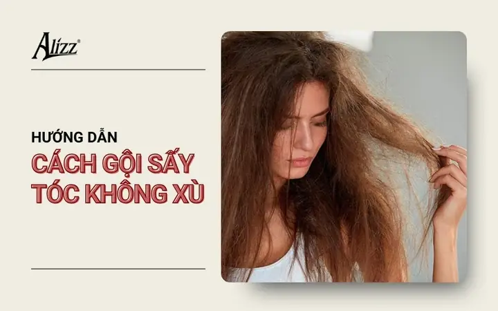 Tóc Khô Xù Sau Khi Gội? Bí Kíp Giúp Tóc Mềm Mượt, Không Bị Rối Tóc Khô Xù Sau Khi Gội? Bí Kíp Giúp Tóc Mềm Mượt, Không Bị Rối