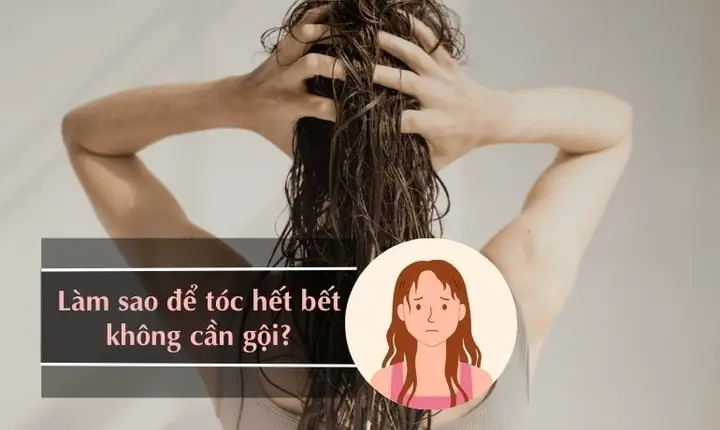 Bí Quyết Tóc Không Bết Suốt Ngày: Mẹo Tự Nhiên & Hiệu Quả Ngay Tức Thì