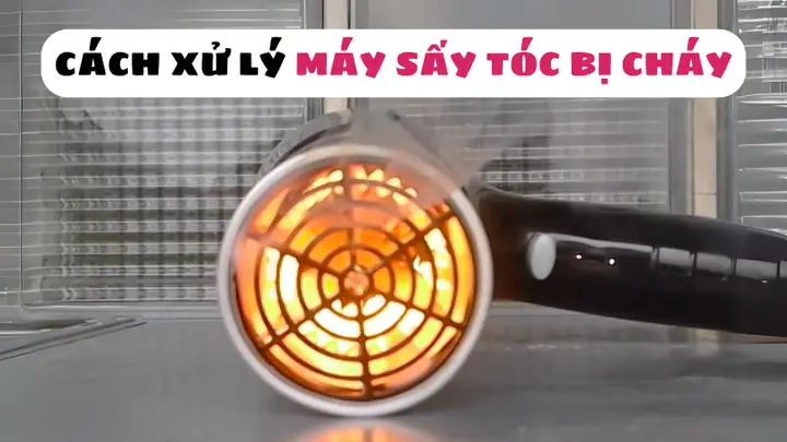Máy Sấy Tóc Bị Cháy Có Sửa Được Không? Nguyên Nhân & Cách Khắc Phục Tại Nhà Máy Sấy Tóc Bị Cháy Có Sửa Được Không? Nguyên Nhân & Cách Khắc Phục Tại Nhà