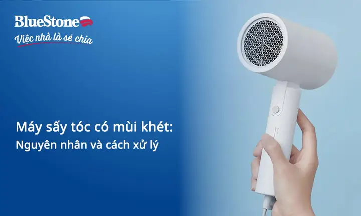 Máy Sấy Tóc Có Mùi Khét: Nguyên Nhân, Dấu Hiệu Và Cách Khắc Phục An Toàn Tại Nhà