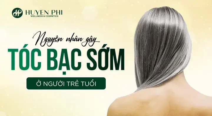 Nguyên Nhân Tóc Bạc Sớm Ở Người Trẻ: Hiểu Rõ & Ngăn Ngừa Hiệu Quả