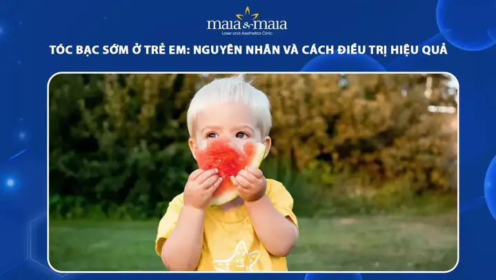 Tóc Bạc Sớm Ở Trẻ Em: Nguyên Nhân, Dấu Hiệu Và Cách Khắc Phục Hiệu Quả