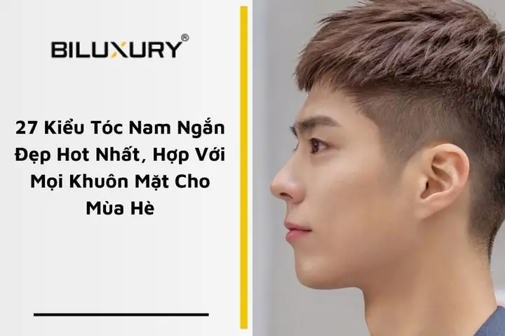 Top 30+ Kiểu Tóc Nam Ngắn Đẹp Nhất, Dẫn Đầu Xu Hướng 2026 Top 30+ Kiểu Tóc Nam Ngắn Đẹp Nhất, Dẫn Đầu Xu Hướng 2026