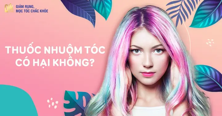 Nhuộm Tóc Có Hại Như Thế Nào? Tác Hại Tiềm Ẩn Và Cách Phòng Tránh An Toàn Nhuộm Tóc Có Hại Như Thế Nào? Tác Hại Tiềm Ẩn Và Cách Phòng Tránh An Toàn