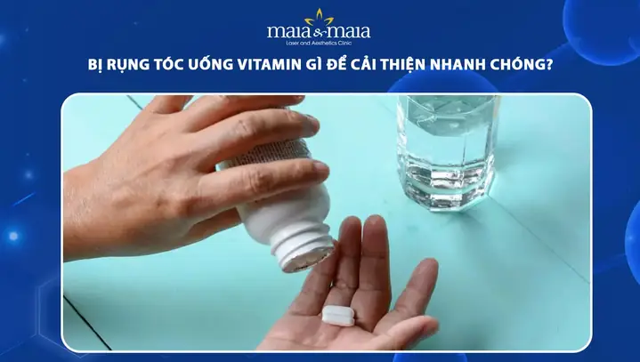 Rụng Tóc Uống Vitamin Gì Tốt Nhất? Bổ Sung Khoáng Chất Giúp Tóc Chắc Khỏe Tự Nhiên