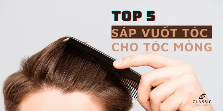 Sáp Vuốt Tóc Cho Tóc Mềm: Bí Quyết Chọn Sản Phẩm Tốt Nhất & Hướng Dẫn Sử Dụng Sáp Vuốt Tóc Cho Tóc Mềm: Bí Quyết Chọn Sản Phẩm Tốt Nhất & Hướng Dẫn Sử Dụng