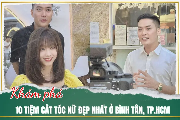 Top Tiệm Tóc Bình Tân Uy Tín: Review Và Địa Chỉ Đáng Tin Cậy Nhất 2026 Top Tiệm Tóc Bình Tân Uy Tín: Review Và Địa Chỉ Đáng Tin Cậy Nhất 2026