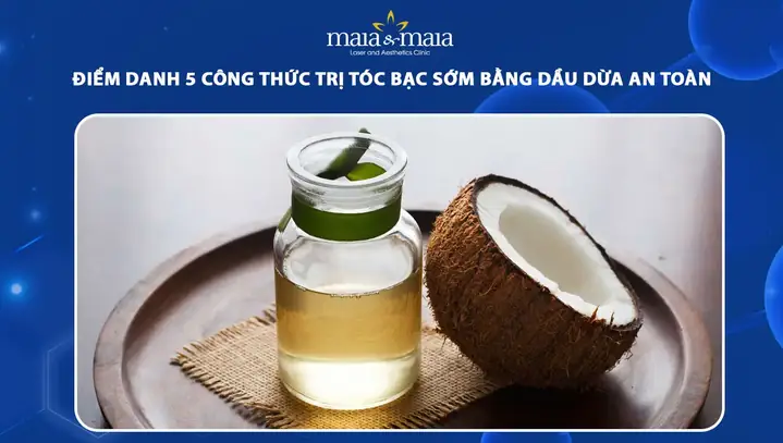 Dầu Dừa Trị Tóc Bạc: Bí Quyết Phục Hồi Tóc Tự Nhiên & Hiệu Quả