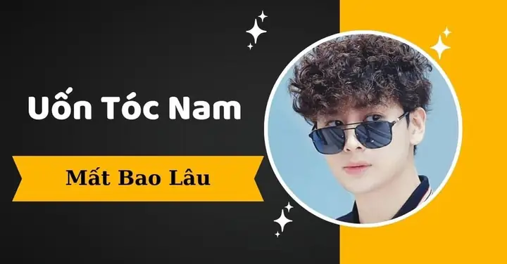 Uốn Tóc Nam Mất Bao Lâu? Giải Đáp Chi Tiết Thời Gian Thực Hiện Uốn Tóc Nam Mất Bao Lâu? Giải Đáp Chi Tiết Thời Gian Thực Hiện
